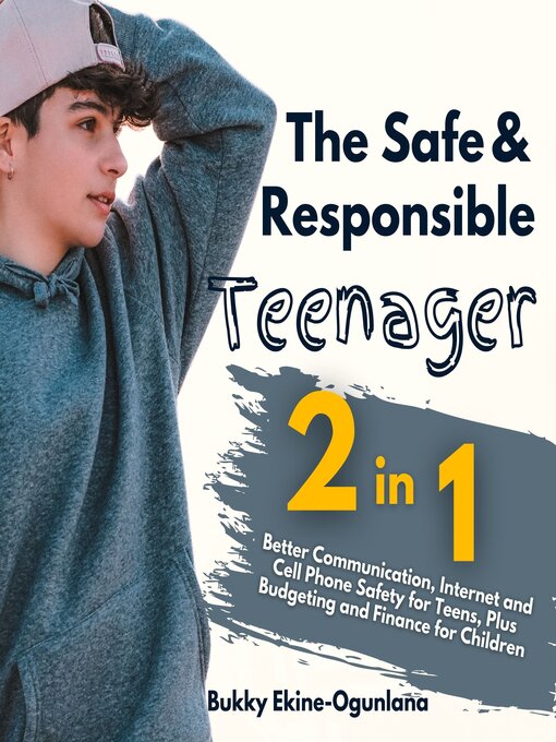 Title details for The Safe and Responsible Teenager 2-in-1 Combo Pack by Bukky Ekine-Ogunlana - Available